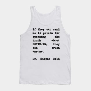 Dr. Simone Gold Quote They Can Crush Anyone Tank Top